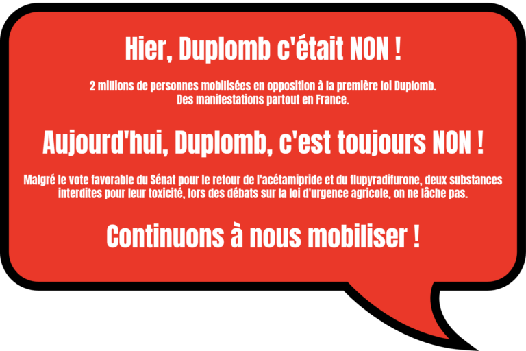 Pétition. La Loi Duplomb via la Loi d&rsquo;Urgence Agricole, c&rsquo;est toujours NON !